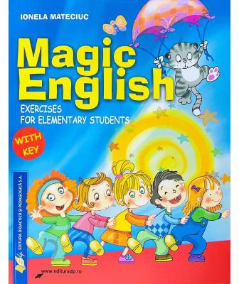 Magic English. Exercises for elementary students - Ionela Mateciuc