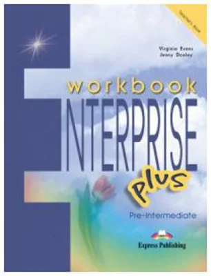 Enterprise Plus, Pre-Intermediate, Teachers Activity Book. Caietul profesorului - Jenny Dooley