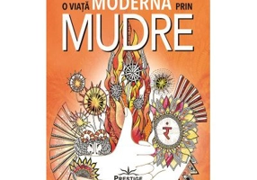 O viata Moderna prin Mudre - Swami Saradananda