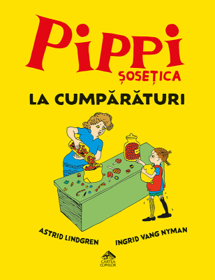 Pippi Sosetica la cumparaturi - Astrid Lindgren