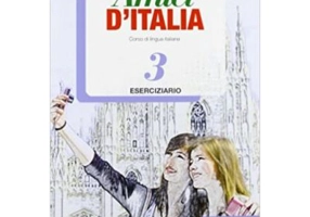 Amici d’Italia 3 Eserciziario + CD Audio - Elettra Ercolino, T. Anna Pellegrino