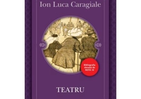 Teatru - Ion Luca Caragiale