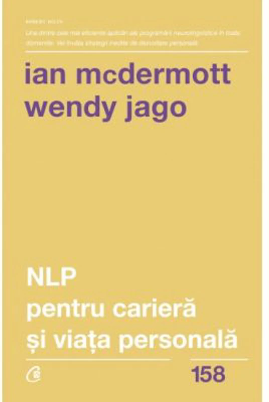 NLP pentru cariera si viata personala - Ian McDermott, Wendy Jago
