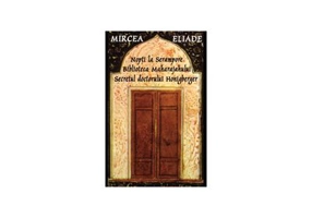 Nopti la Serampore. Secretul doctorului Honigberger. Biblioteca Maharajahului - Mircea Eliade