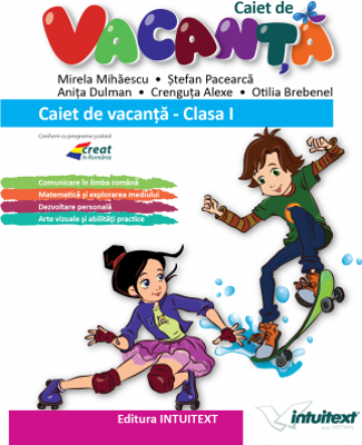 Caiet de vacanta pentru clasa 1 - Mirela Mihaescu