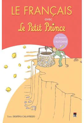 Le Francais avec Le Petit Prince 4. L'Automne - Despina Calavrezo