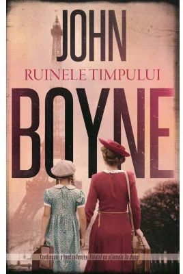 Ruinele timpului - John Boyne