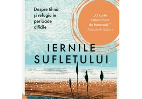 Iernile sufletului. Despre tihna si refugiu in perioade dificile - Katherine May
