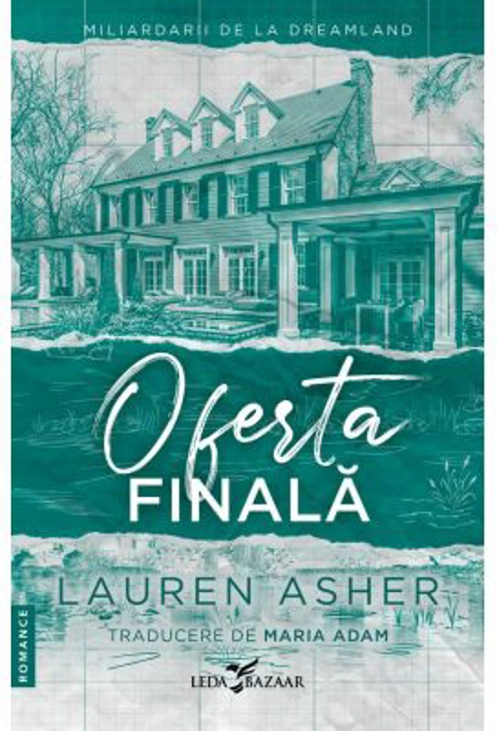 Oferta finala (vol. 3 din Miliardarii de la Dreamland) - Lauren Asher