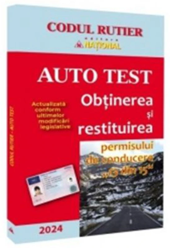 Auto Test. Obtinerea si restituirea permisului de conducere, 13 din 15 (editie 2024)