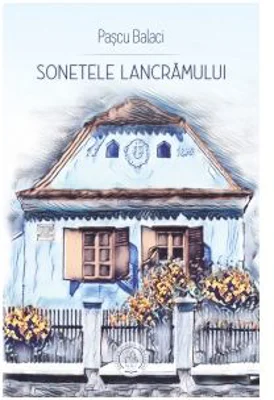 Sonetele Lancramului - Pascu Balaci