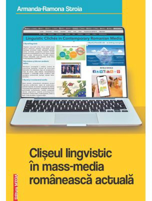 Cliseul lingvistic in mass-media romaneasca actuala - Armanda-Ramona Stroia
