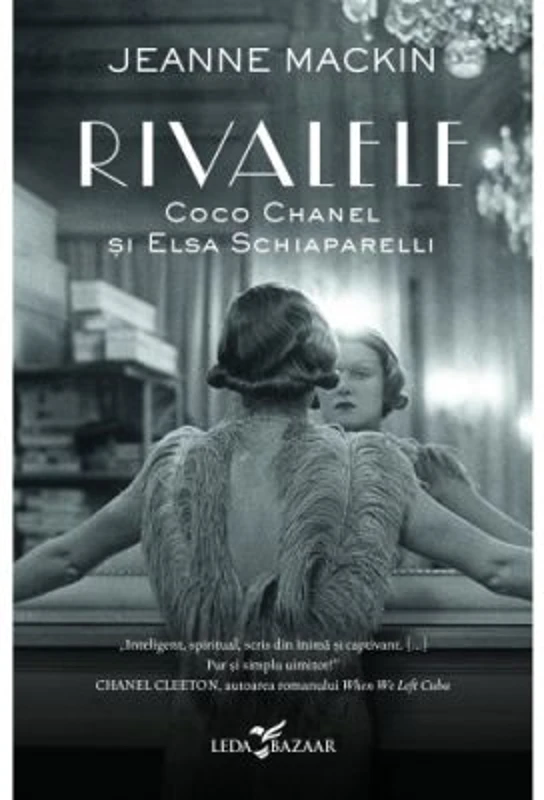 Rivalele. Coco Chanel si Elsa Schiaparelli