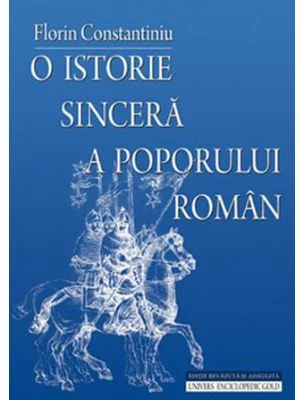 O istorie sincera a poporului roman. Editia a 4-a