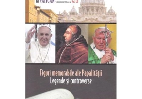 Istorii secrete Volumul 52. Figuri memorabile ale Papalitatii