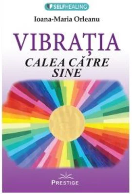 Vibratia. Calea catre sine
