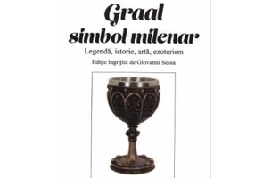 Graal. simbol milenar – Giovanni Sessa