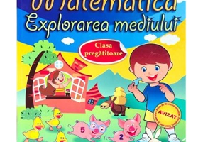 Matematica. Explorarea mediului. Clasa pregatitoare
