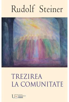 Trezirea la comunitate - Rudolf Steiner