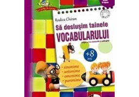 Sa deslusim tainele vocabularului - Rodica Chiran