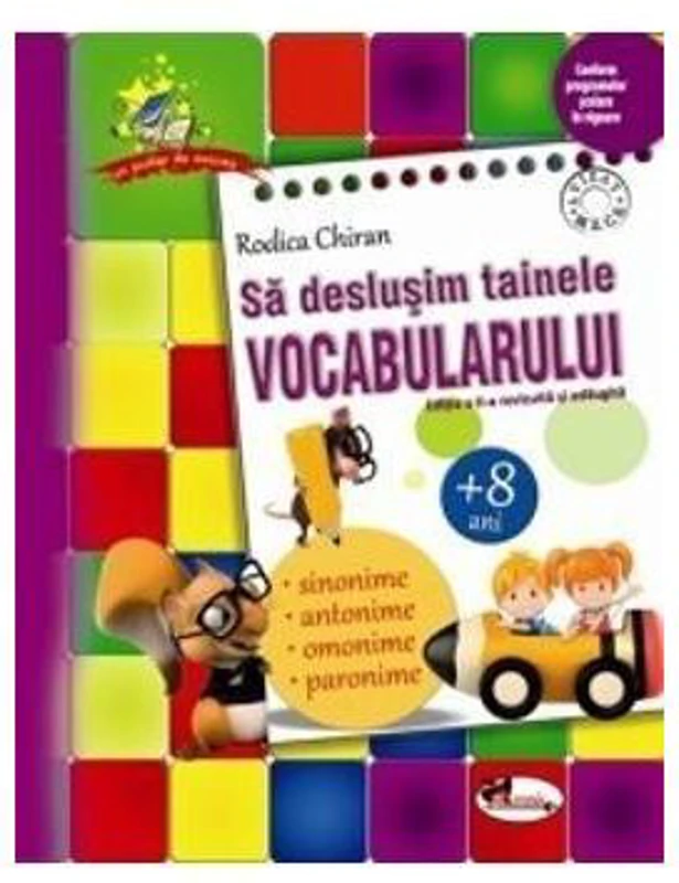 Sa deslusim tainele vocabularului - Rodica Chiran