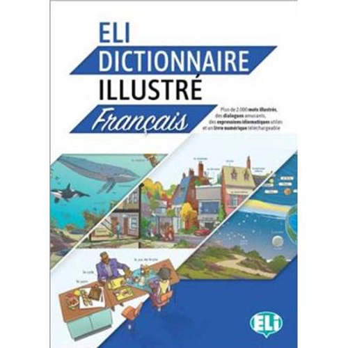 ELI Dictionnaire illustré + digital book - Dominique Guillemant