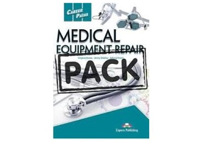 Curs limba engleza Career Paths Medical Equipment Repair Teacher's Pack with T's Guide - Virginia Evans, Jenny Dooley, John Lehnert