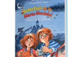 Detectivii de la Marea Nordului. Hoti sub acoperire - Bettina Goschl, Klaus-Peter Wolf