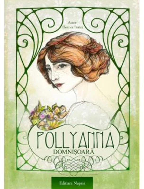 Pollyanna domnisoara - Eleanor H. Porter