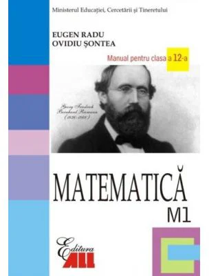 Matematica M1. Manual pentru clasa a 12-a - Eugen Radu