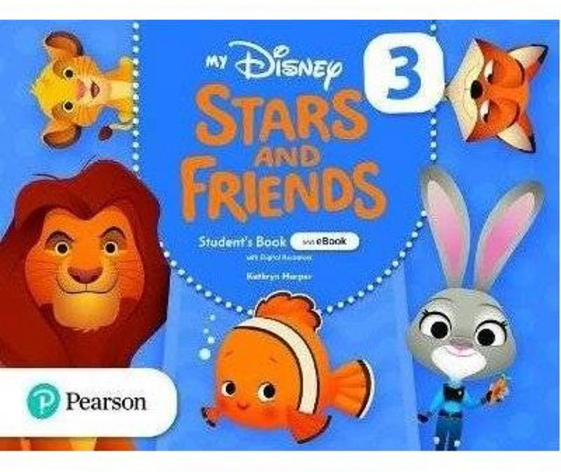 My Disney Stars and Friends 3 Student's Book with eBook and Digital Resources - Kathryn Harper