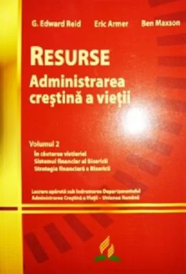 Resurse. Administrarea crestina a vietii