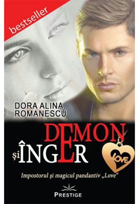 Demon si Inger. Impostorul si magicul pandantiv „LOVE” - Dora Alina Romanescu