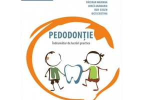 Pedodontie. Indrumator de lucrari practice - Gabriela Esianu