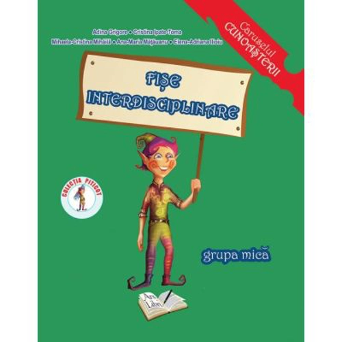 Fise interdisciplinare. Grupa mica 3-4 ani
