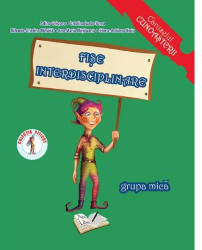 Fise interdisciplinare. Grupa mica 3-4 ani