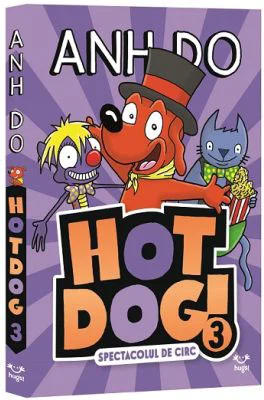 HotDog 3. Spectacolul de circ - Anh Do