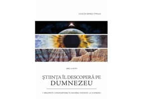 Stiinta Il descopera pe Dumnezeu