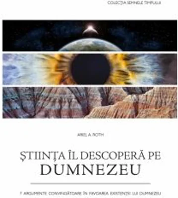 Stiinta Il descopera pe Dumnezeu