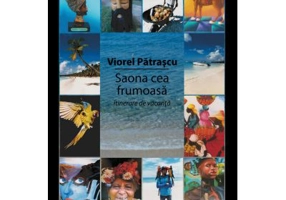 Saona cea frumoasa. Itinerare de vacanta - Viorel Patrascu