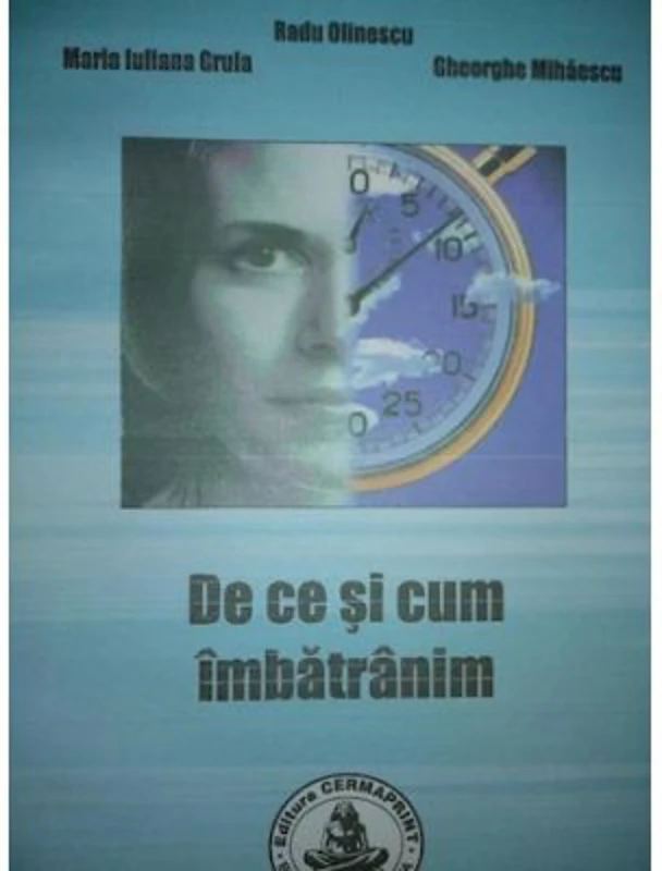 De ce si cum imbatranim - Radu Olinescu