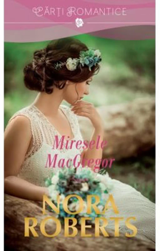 Miresele Macgregor - Nora Roberts