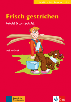 Frisch gestrichen, leicht &amp; logisch A2. Buch mit Audio-CD - Sarah Fleer