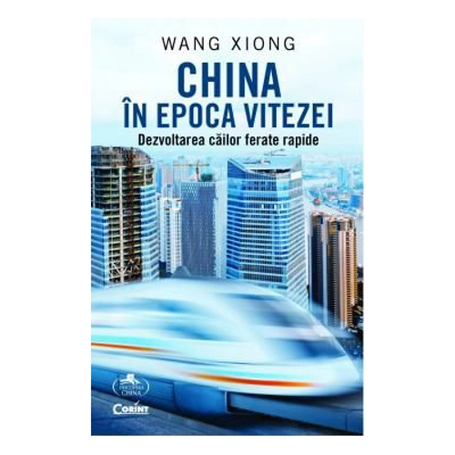 China in epoca vitezei. Dezvoltarea cailor ferate rapide - Wang Xiong