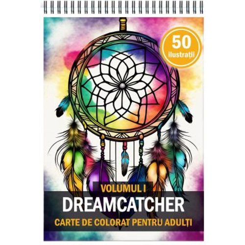 Carte de colorat pentru adulti, 50 de ilustratii, Dreamcatcher, Volumul 1