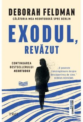 Exodul, revazut - Deborah Feldman