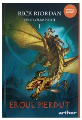 Eroii Olimpului 1. Eroul pierdut - Rick Riordan