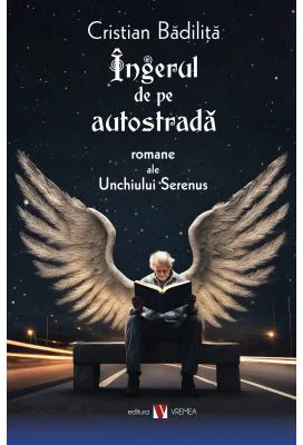 Ingerul de pe autostrada, editia a doua - Cristian Badilita