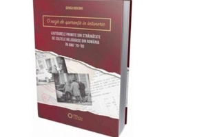O raza de speranta in intuneric... Ajutoarele primite din strainatate de cultele religioase din Romania in anii 70-80