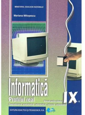 Manual informatica, clasa a 9-a Real Intensiv C++ - Mariana Milosescu